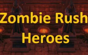 僵尸潮英雄/Zombie Rush – Heroes