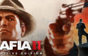 黑手党2：最终版/Mafia II: Definitive Edition（集成1号升级档）